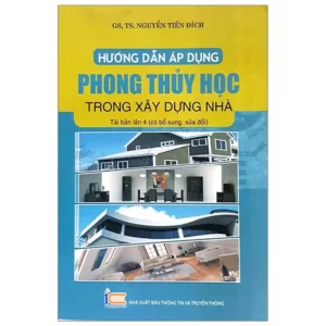 Huong Dan Ap Dung Phong Thuy Hoc Trong Xay Dung Nha Tai Ban 2019