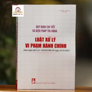 Quy Dinh Chi Tiet Va Bien Phap Thi Hanh Luat Xu Ly Vi Pham Hanh Chinh 800 moi
