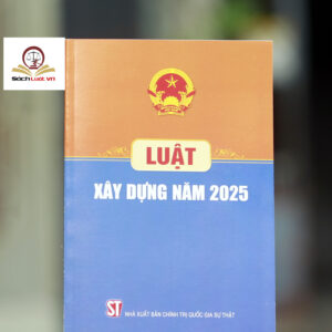 Luật Xây Dựng (Hiện hành) (Sửa đổi, bổ sung năm 2016, 2018, 2019, 2020)