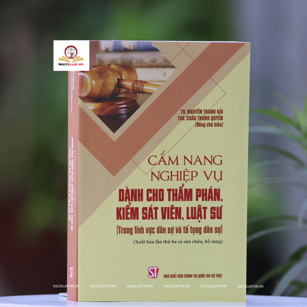 Cam Nang Nghiep Vu Danh Cho Tham Phan Kiem Sat Vien Luat Su Trong linh vuc dan su va to tung dan su nen mau