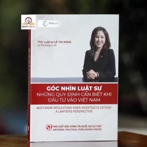 Goc Nhin Luat Su Nhung Quy Dinh Can Biet Khi Dau Tu Vao Viet Nam sachluatvn.vn