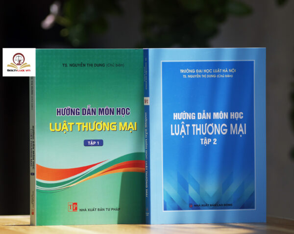 Hướng Dẫn Môn Học Luật Thương Mại (tập 1 và 2)