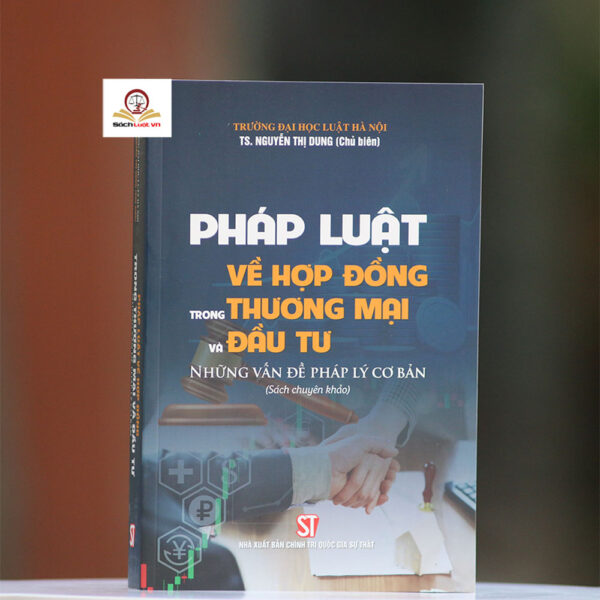 Phap Luat Ve Hop Dong Trong Thuong Mai Va Dau Tu nen mau
