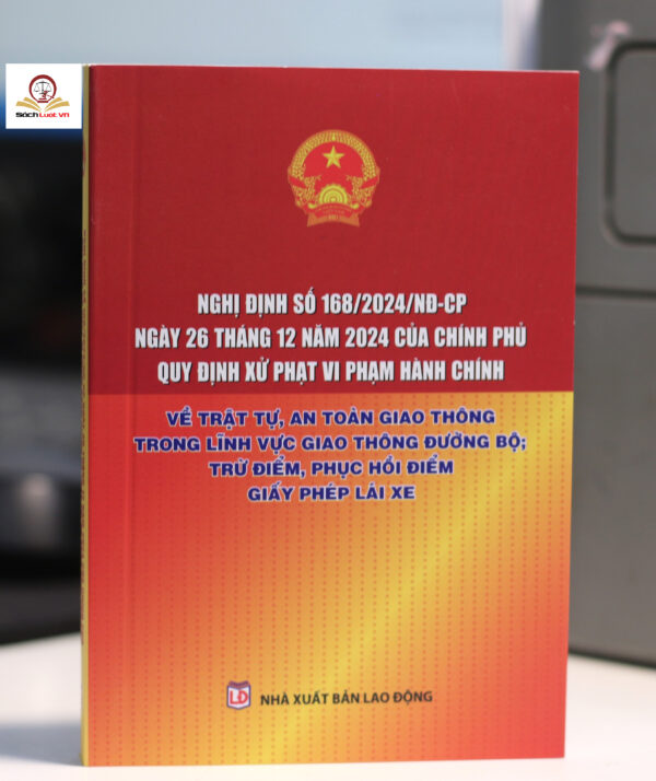 Nghị định số 168/2024/NĐ-CP, ngày 26 tháng 12 năm 2024, quy định xử phạt vi phạm hành chính về trật tự an toàn giao thông trong lĩnh vực giao thông đường bộ