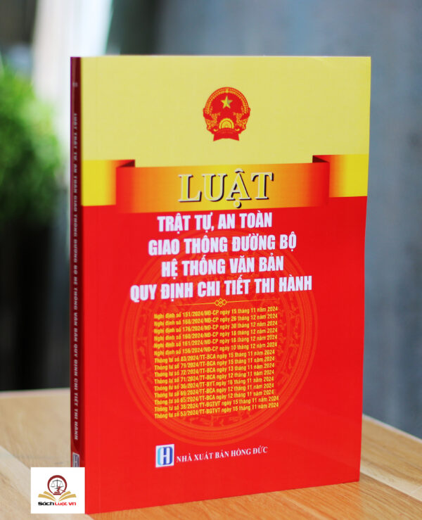 Luật Trật tự an toàn giao thông đường bộ - Hệ thống văn bản quy định chi tiết thi hành