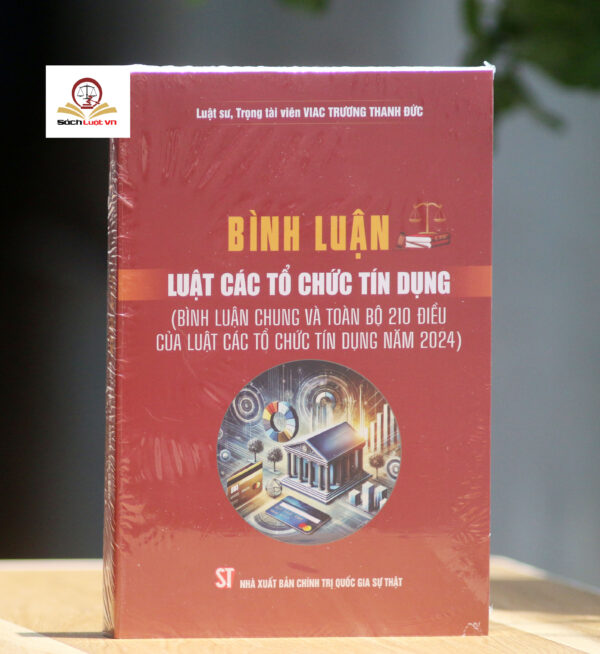 Bình luận Luật Các tổ chức tín dụng năm 2024