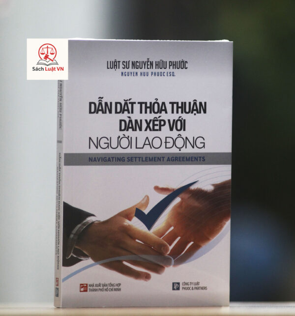 Dẫn Dắt Thỏa Thuận Dàn Xếp Với Người Lao Động - Navigating settlement agreements