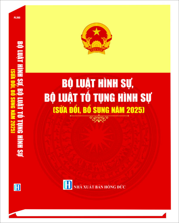 Bộ luật Hình sự, Bộ luật Tố tụng Hình sự (sửa đổi, bổ sung năm 2025, chưa hợp nhất)