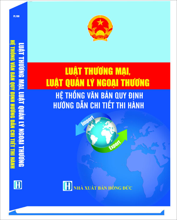 Luật Thương mại, Luật quản lý ngoại thương- hệ thống văn bản quy định hướng dẫn chi tiết thi hành