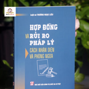 Hợp đồng và rủi ro pháp lý- Cách nhận diện và phòng ngừa
