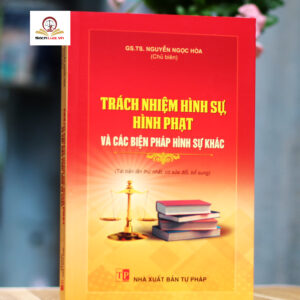 Trách nhiệm hình sự, hình phạt và các biện pháp hình sự khác