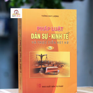 Pháp luật dân sự – kinh tế và thực tiễn xét xử (Tập 2)