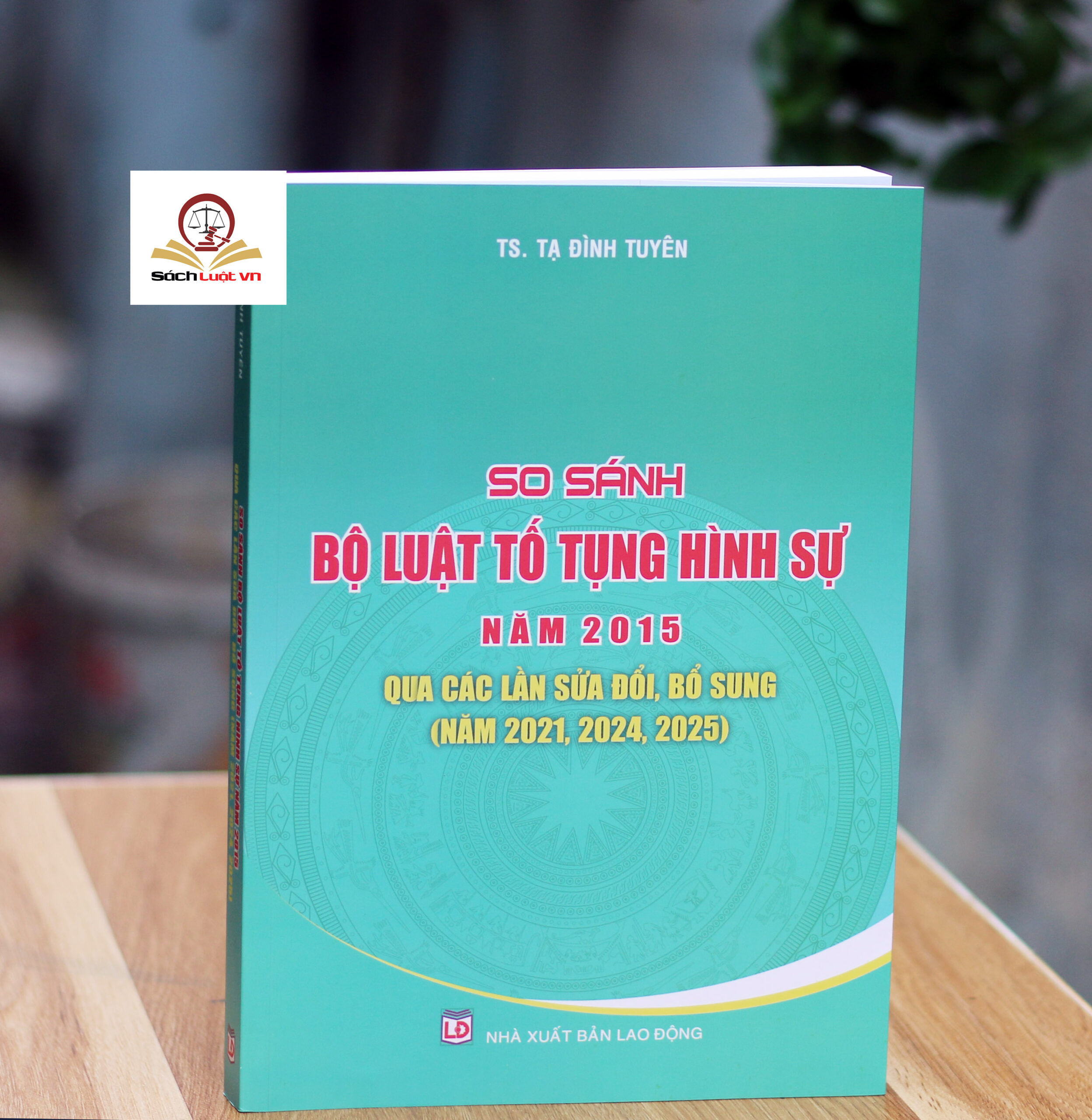 So sánh Bộ luật Tố tụng hình sự năm 2015 qua các lần sửa đổi, bổ sung (năm 2021, 2024, 2025)