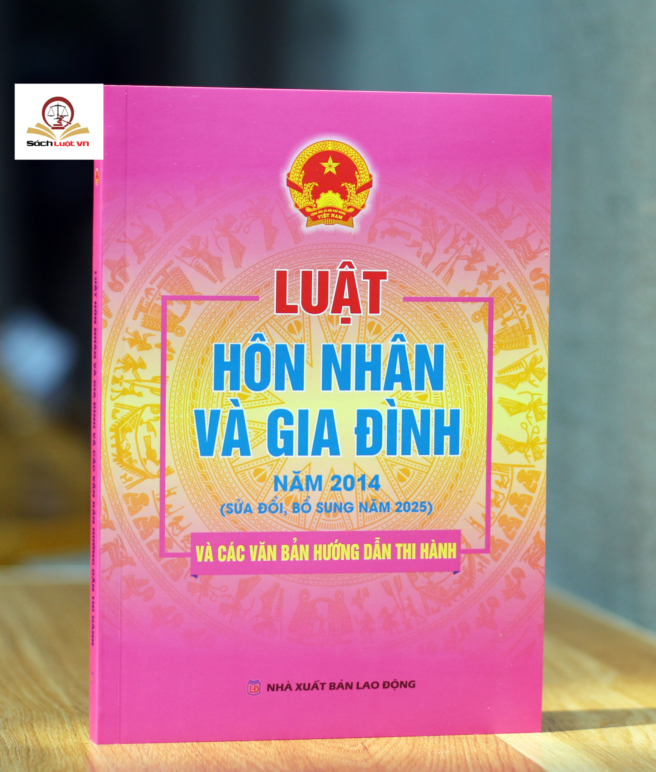 Luật Hôn nhân và Gia đình năm 2014 (sửa đổi, bổ sung năm 2025) và các văn bản hướng dẫn thi hành