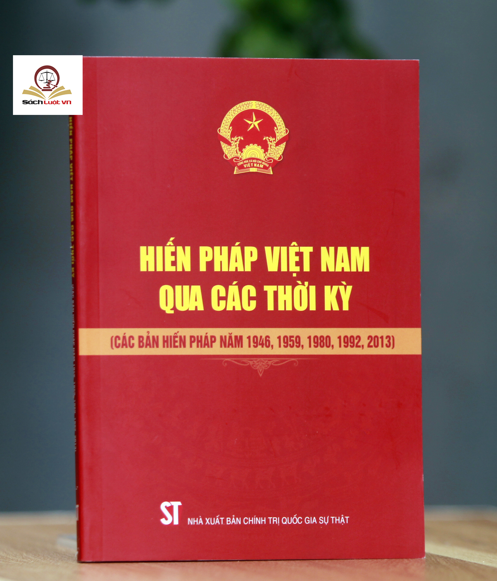 Hiến pháp Việt Nam qua các thời kỳ (Các bản Hiến pháp năm 1946, 1959, 1980, 1992, 2013)