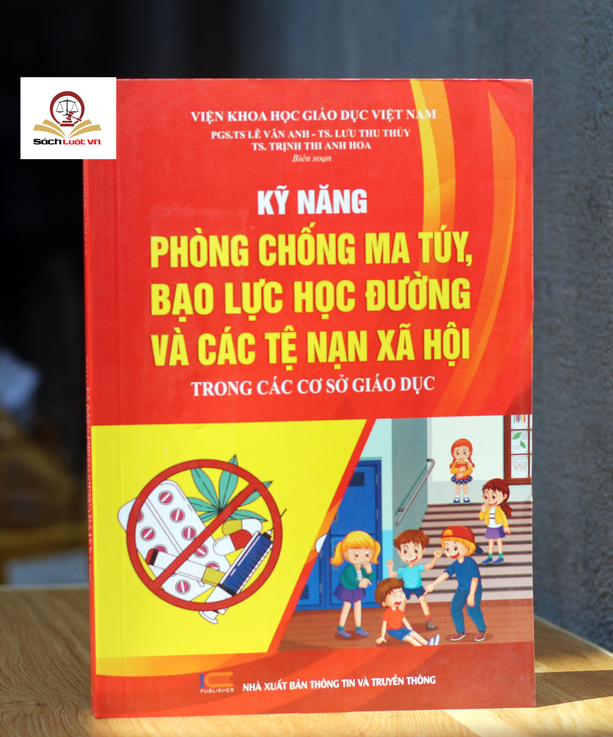 Kỹ năng phòng chống ma túy, bạo lực học đường và các tệ nạn xã hội trong các cơ sở giáo dục