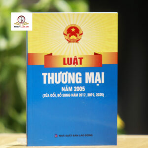 Luật Thương mại năm 2005 (sửa đổi, bổ sung năm 2017, 2019, 2025)