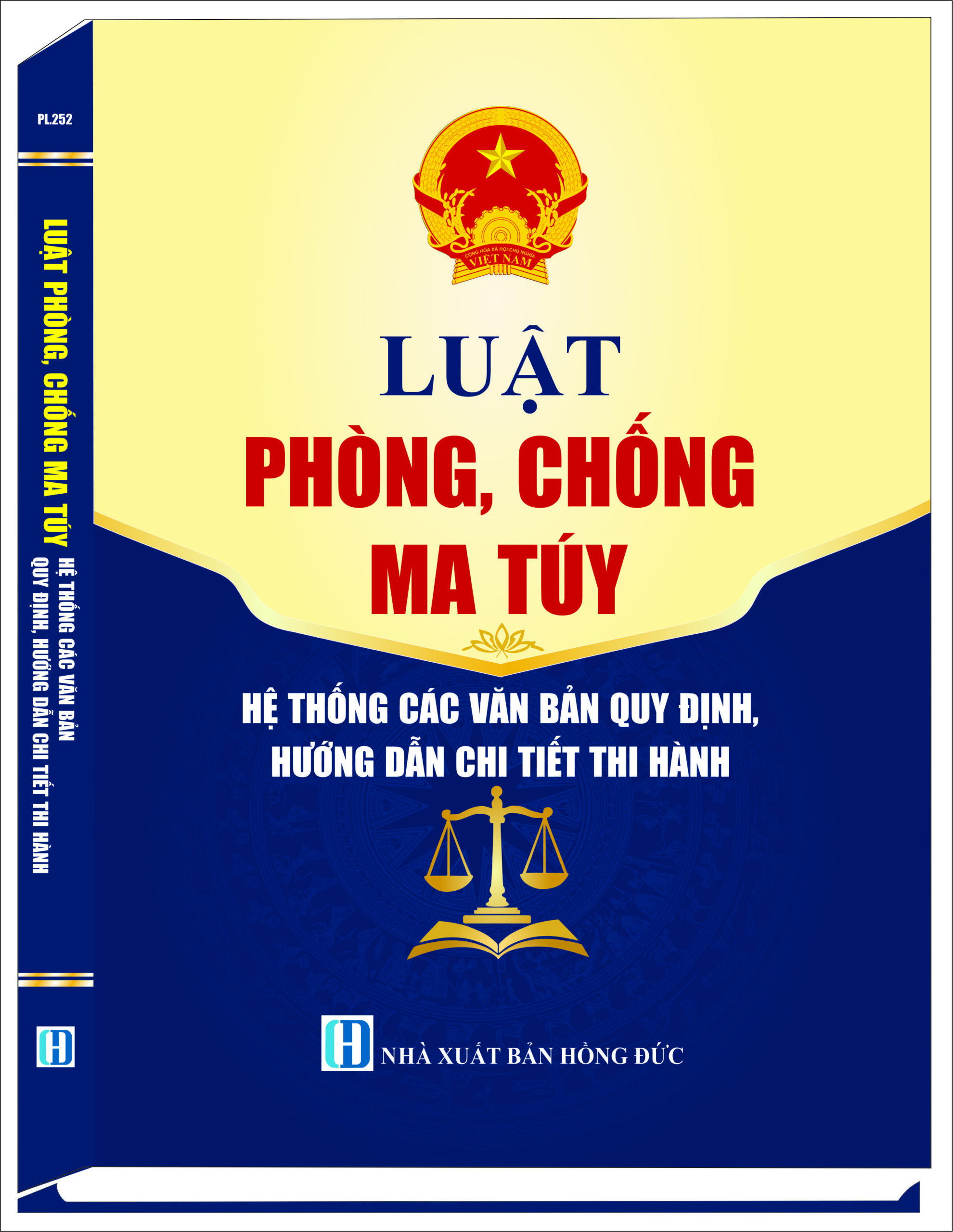 Luật phòng, chống ma tuý - Hệ thống các văn bản quy định, hướng dẫn chi tiết thi hành